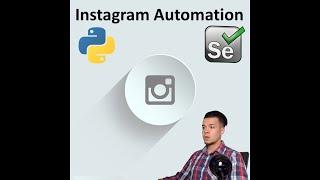 Instagram Bot with Python & Selenium [Automate Login + Follow +Like + Comment]