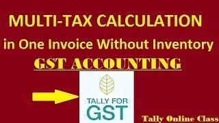 Multi Tax in Tally ERP 9 | Without Inventory Entries Under GST | Tally Online Class