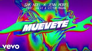 Sak Noel, Jenn Morel - Muévete (Audio) ft. Salvi, Victor Magan