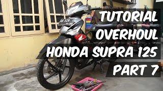 Tutorial Overhoul Mesin Honda Supra 125 Part 7