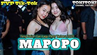 MAPOPO || Lagu Party Terbaru 2023 FYP Tik-Tok