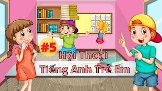 [#5] - Hội Thoại Tiếng Anh Cho Trẻ | English Breaking Soon