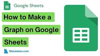 How to make a Graph on Google Sheets | Google Sheets | Mahadees.com