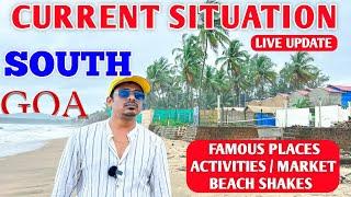 South Goa Current Situation July 2024 | Must Watch Video | Goa Tour in Monsoon | Goa Trip