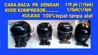 tukang servis kulkas/ baca pk pada kompresor hanya dengan kode pada namplat mesin