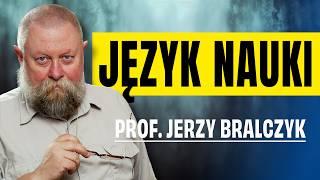 Prof Bralczyk o języku naukowym