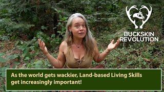 As the world gets wackier, Land-Based living skills get increasingly important