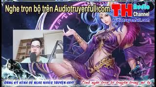 Ai Còn Không Phải Là Một Cái Người Tu Hành Audio tập 5 trọn bộ trên audiotruyenfull