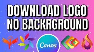 How to Download Logo From Canva Without Background (Easy Method)