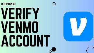 How to Verify Venmo Account !! Verify My Venmo Account in A Easy Way - 2024