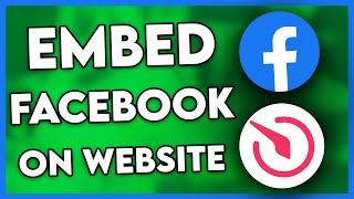 How to Embed Facebook Feed on Website (Step By Step)
