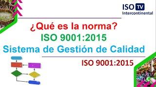 Conociendo la norma ISO 9001:2015 Sistema de Gestión de Calidad