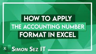 How to Apply the Accounting Number Format in Excel