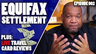 TRAVEL WITH POINTS LIVE | Equifax Settlement How to file a Claim Quick and Easy