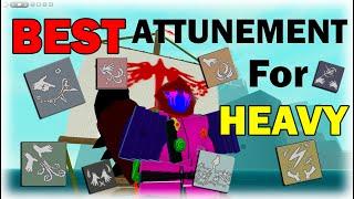 RANKING The BEST ATTUNEMENTS For HEAVY