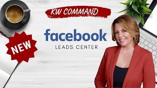 Facebook Leads Center - It's NEW! | KW Command with Lori Ballen