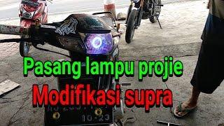 Pasang lampu projie modifikasi supra