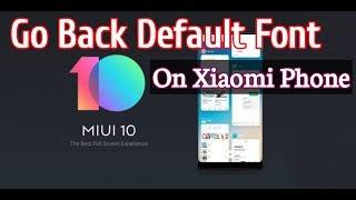 Go Back Default Font For Xiaomi Redmi Phone.How to Set Default Font for Xiaomi.