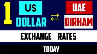 US Dollar to Emirati Dirham Forex Rates: Daily Foreign Currency Exchange  REPORT USDAED 17 JULY 2024