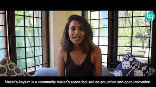 Goa Startup Culture | Maker's Asylum | Richa