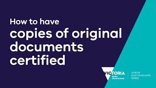 How to have copies of original documents certified