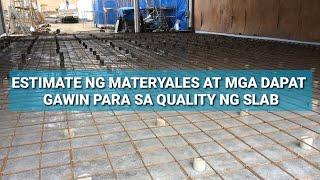 Estimate ng Materyales para sa Slab at mga dapat gawin para sa Quality ng Slab