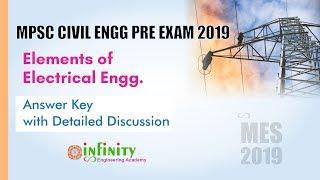 MPSC Civil Pre Exam 2019 - Elements of  Electrical Engg. Answer Key with Detail Discussion