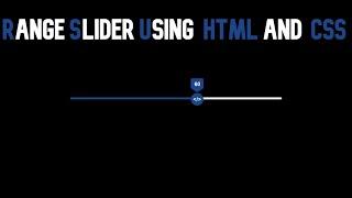 How To Make Range Slider Using HTML and CSS || WEB BURNER