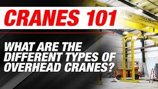 Different Types of Overhead Crane Systems for Material Handling - L1S2