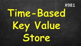 Time Based Key-Value Store | Leetcode 981