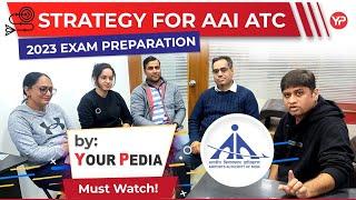 Detailed strategy formation for AAI ATC JE 2023 exam preparation by YourPedia core team