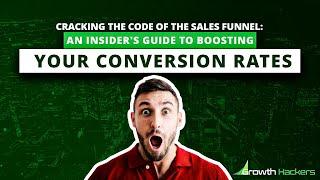 Cracking the Code of the Sales Funnel: An Insider's Guide to Boosting Your Conversion Rates