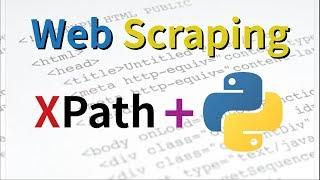 Web Scraping using XPath and Python