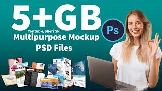 5+ GB Multipurpose Mockup Download In PSD Files |Sheri Sk| |Mockup PSD Bundle|