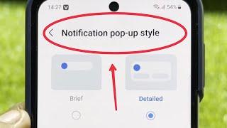Notification pop-up style | Brief | Detailed in Samsung Phones