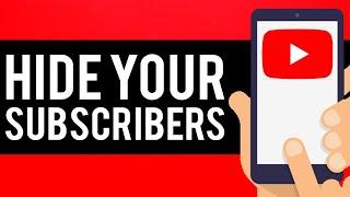 How To Hide Subscribers on YouTube Mobile 2021 (Android & iPhone)