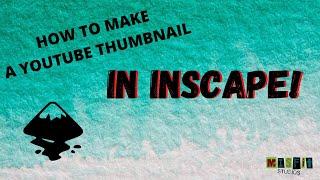 How to Make a YouTube Thumbnail with Inkscape