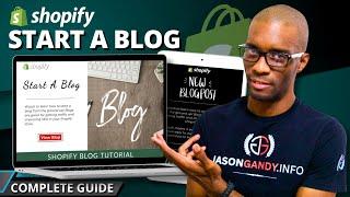 How To Start A Blog On Shopify | Shopify Blog Tutorial (2025)