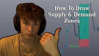 How To Draw Supply & Demand Zones (Forex Trading Strategy)