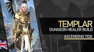 Templar Dungeon Healer Build (Ascending Tide) | English