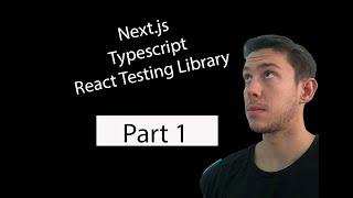 Next.js Typescript Project Setup with React Testing Library -- Part 1: Project Start