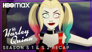 Season 1 & Season 2 Recap | Harley Quinn | HBO Max