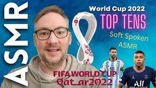 ASMR World Cup Top 10s [ASMR Football Soccer]