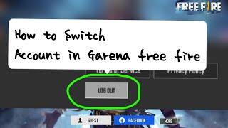 How to Switch Account in Garena FREE FIRE || How to login/Logout of free fire ||