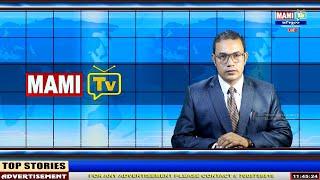 MAMI TV NEWS UPDATES || 14 DECEMBER  2024 || 12:00 PM