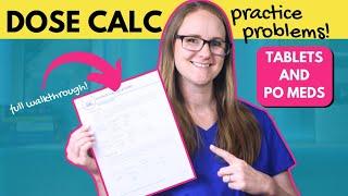 Dose Calc Practice Problems Walkthrough | Tablets and PO Meds