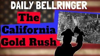 The California Gold Rush History