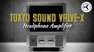 A true audiophile headphone tube amp...cheap! Tokyo Sound Valve-X