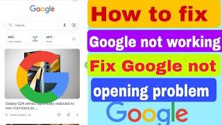 How to fix google not working on android phone 2023 | google app not opening | google is not working