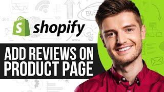 How To Add Reviews On Product Page Shopify (2024) Full Guide